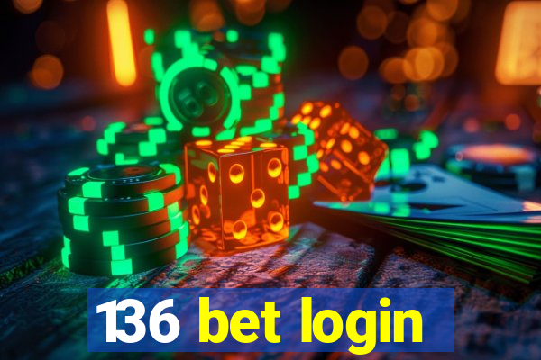 136 bet login